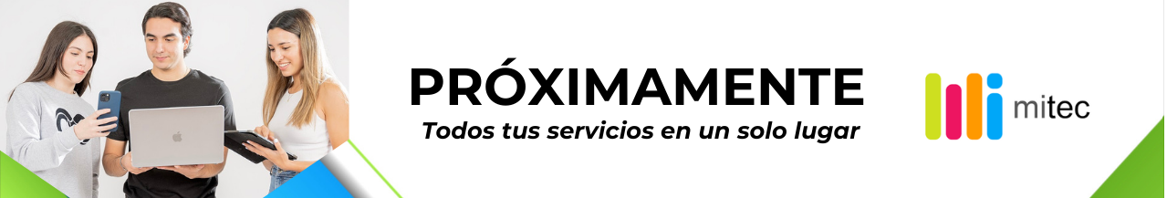 Próximamente tus servicios en mitec
